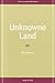 Unknowne Land