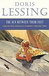 The Sun Between Their Feet (Collected African Stories, Vol. 2) The Sun Between Their Feet (Collected African Stories, Vol. 2)