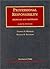 Professional Responsibllity : Problems and Materials (University Casebook Series)