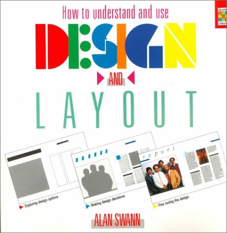 How to Understand and Use Design and Layout (Paperback)