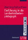 Einführung in die Lernbehindertenpädagogik. Einführung in die Lernbehindertenpädagogik.