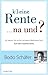 K(l)eine Rente...na und?