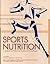 Sports Nutrition: A Guide for the Professional Working With Active People