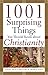 1001 Surprising Things You Should Know about Christianity by Jerry MacGregor