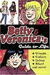 Betty & Veronica's Guide to Life