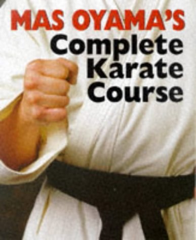Mas Oyama's Complete Karate Course (Paperback)