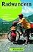 Radwandern.