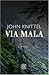 Via Mala. by John Knittel