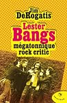 Lester Bangs - mé...