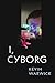 I, Cyborg