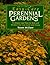Easy-Care Perennial Gardens: Ready-to-Use Plans for Your Beds and Borders (Rodale Garden Book)