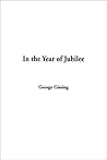 In the Year of Jubilee by George Gissing