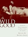 The Wild Good