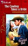 The Cowboy Takes a Bride (The Bridal Bid #2)