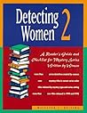 Detecting Women 2: Reader's Guide and Checklist for Mystery Series Written by Women