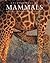 Encyclopedia of Mammals (Ap Natural World.)