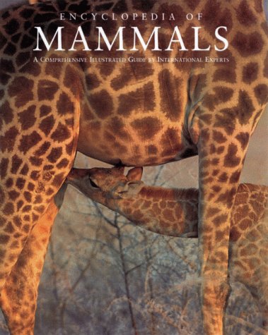 Encyclopedia of Mammals (Ap Natural World.)