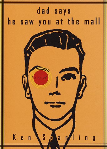 Dad Says He Saw You at the Mall (Hardcover)