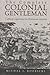 The Complete Colonial Gentleman: Cultural Legitimacy in Plantation America