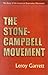 The Stone-Campbell Movement by Leroy Garrett