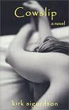 Cowslip: A Novel