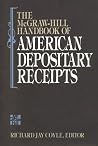 The McGraw-Hill Handbook of American Depository Receipts The McGraw-Hill Handbook of American Depository Receipts