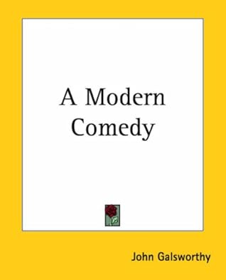 A Modern Comedy (The Forsyte Chronicles, #4-6)