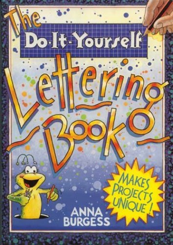 The Do-It-Yourself Lettering Book (Paperback)