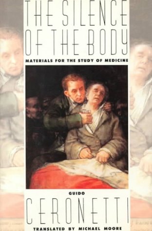 The Silence of the Body: Materials for the Study of Medicine (Hardcover)
