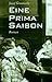 Eine Prima Saison. Ein Roman über Die Wichtigsten Dinge Des Lebens