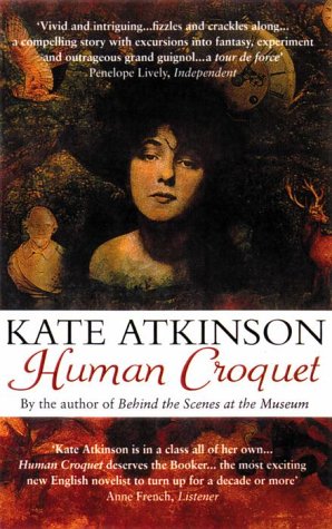 Human Croquet By Kate Atkinson Human Croquet By Kate Atkinson