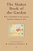 The Shaker Book of the Garden by Lorraine Harrison