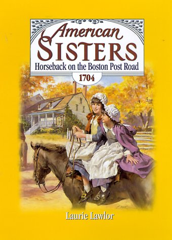 Horseback on the Boston Post Road, 1704 (American Sisters, #2)