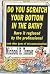 Do You Scratch Your Bottom in the Bath? Have It Reglazed by the Professional (and Other Gems of Miscommunication): Have It Reglazed by the Professionals