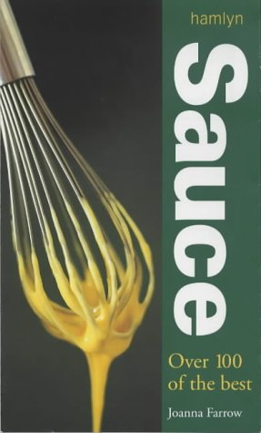 Sauce : Over 100 of the Best (Hardcover)