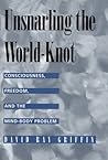 Unsnarling the World-knot by David Ray Griffin