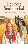 Der rote Seidenschal by Federica de Cesco