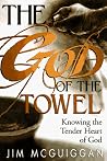 The God of the Towel: Knowing the Tender Heart of God