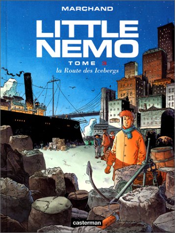 La route des Icebergs (Little Nemo (Moebius/Marchand), #3)