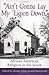 Ain't Gonna Lay My 'Ligion Down: African American Religion in the South (Northwestern Series in Transnational)