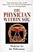 The Physician Within You: Discovering the Power of Inner Healing