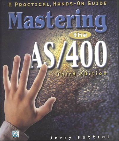 Mastering the As/400: A Practical, Hands-On Guide (Paperback)