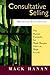 Consultative Selling(TM) by Mack Hanan Consultative Selling(TM) by Mack Hanan