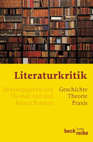 Literaturkritik. Geschichte – Theorie – Praxis (Paperback)