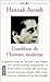 Condition de l'homme moderne by Hannah Arendt