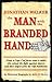 Jonathan Walker The Man with the Branded Hand by Alvin F. Oickle