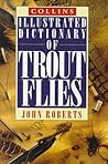 Collins Illustrated Dictionary of Trout Flies