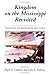 Kingdom on the Mississippi Revisited by Roger D. Launius
