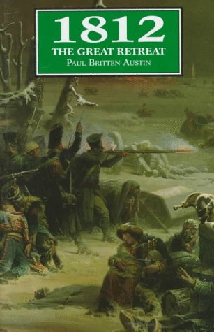 1812 The Great Retreat: Told by the Survivors (Hardcover)