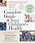 American Medical Association Complete Guide to Your Children's Health